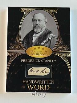 2022 President's Choice Solid Gold Handwritten Word Lord Stanley Frederick /9