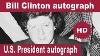 Bill Clinton Autograph U S Presidents Autographs Signature Of Bill Clinton