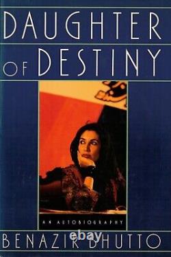 Daughter of Destiny HAND SIGNED by Benazir Bhutto Senator Lugar 1st Ed Autograph