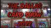 The Dallas Card Show For 2022