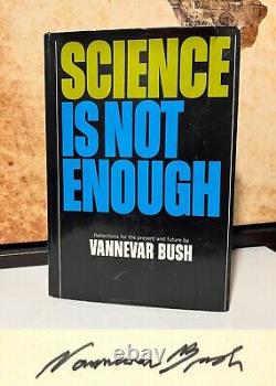 La science ne suffit pas SIGNÉE À LA MAIN par Vannevar Bush ! Projet Manhattan ! Autographe