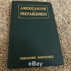 Theodore Roosevelt Americanism And Preparednessbook Avec Lettre Signée À La Main